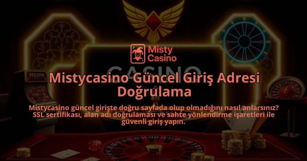 Mistycasino-Guncel-Giris-Adresi-Dogrulama-overlay-1786647851.jpg