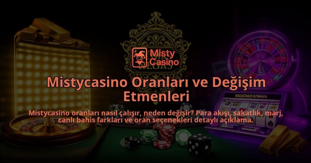 Mistycasino-Oranlari-ve-Degisim-Etmenleri-overlay-1786629881.jpg