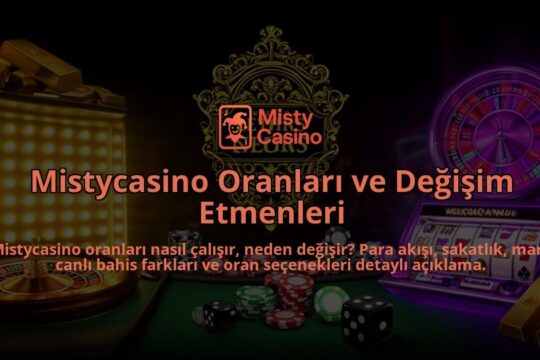 Mistycasino-Oranlari-ve-Degisim-Etmenleri-overlay-1786629881.jpg