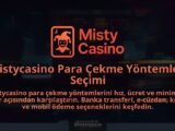 Mistycasino-Para-Cekme-Yontemleri-Secimi-1786638249.jpg