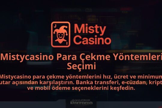 Mistycasino-Para-Cekme-Yontemleri-Secimi-1786638249.jpg