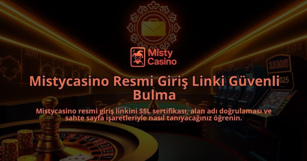 Mistycasino-Resmi-Giris-Linki-Guvenli-Bulma-overlay-1786751820.jpg