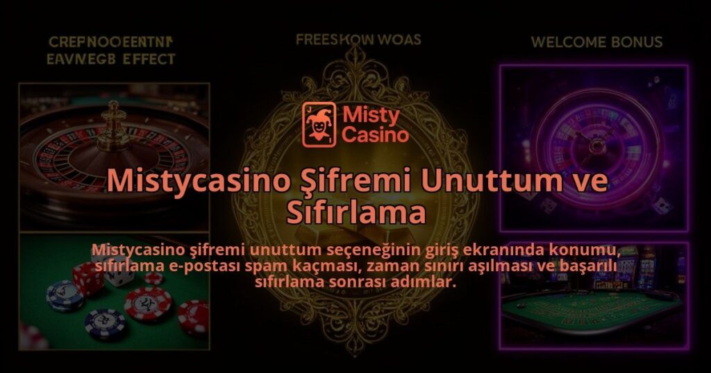 Mistycasino-Sifremi-Unuttum-ve-Sifirlama-overlay-1786625143.jpg