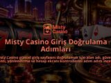 Misty-Casino-Giris-Dogrulama-Adimlari-overlay-1790091030.jpg